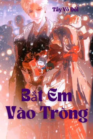 Bìa truyện Bắt Em Vào Tròng ( Cưỡng Ép Thuần Phục)